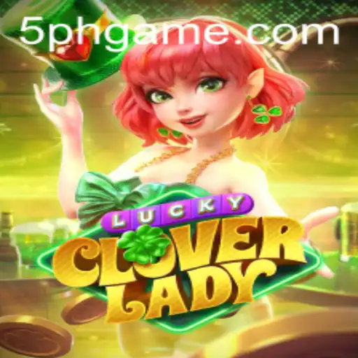 LuckyCloverLady: Unveiling the Charm of the Game